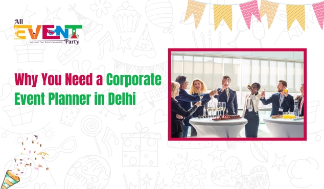 Corporate Event Planner in Delhi
